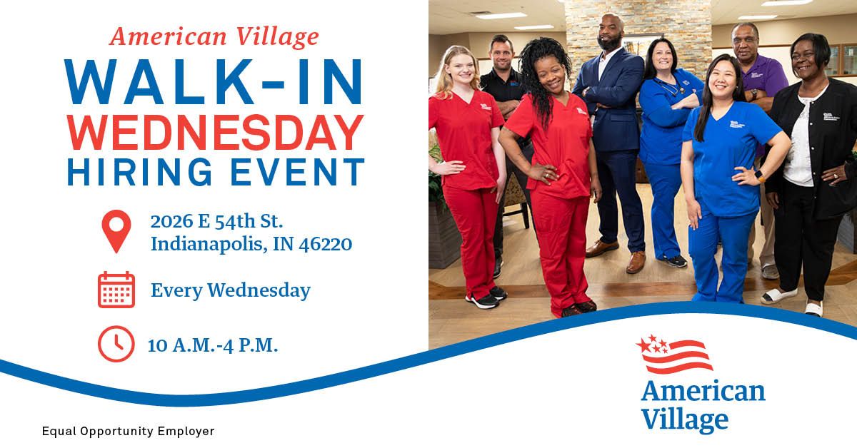 Indianapolis, IN: American Village Walk-In Wednesday Hiring Event