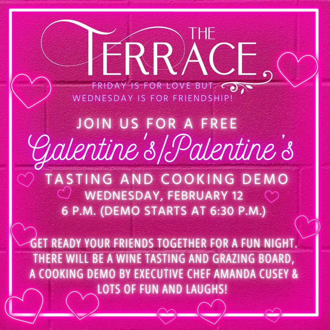 The Terrace Galentine's\/Palentine's Tasting and Cooking Demo