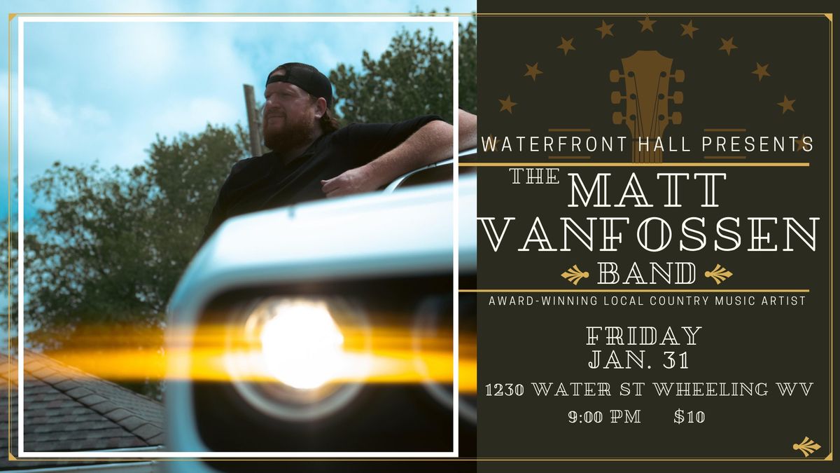 The Matt VanFossen Band: Live @ Waterfront Hall