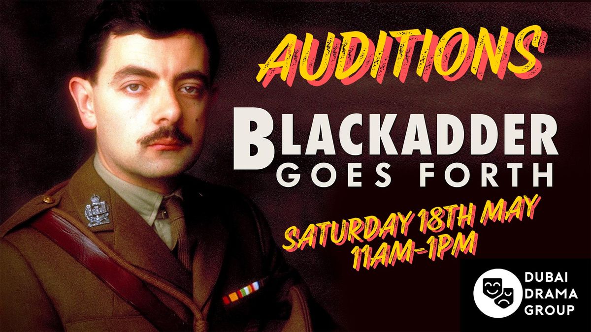 Auditions for DDG Nov production of 'Blackadder Goes Forth'
