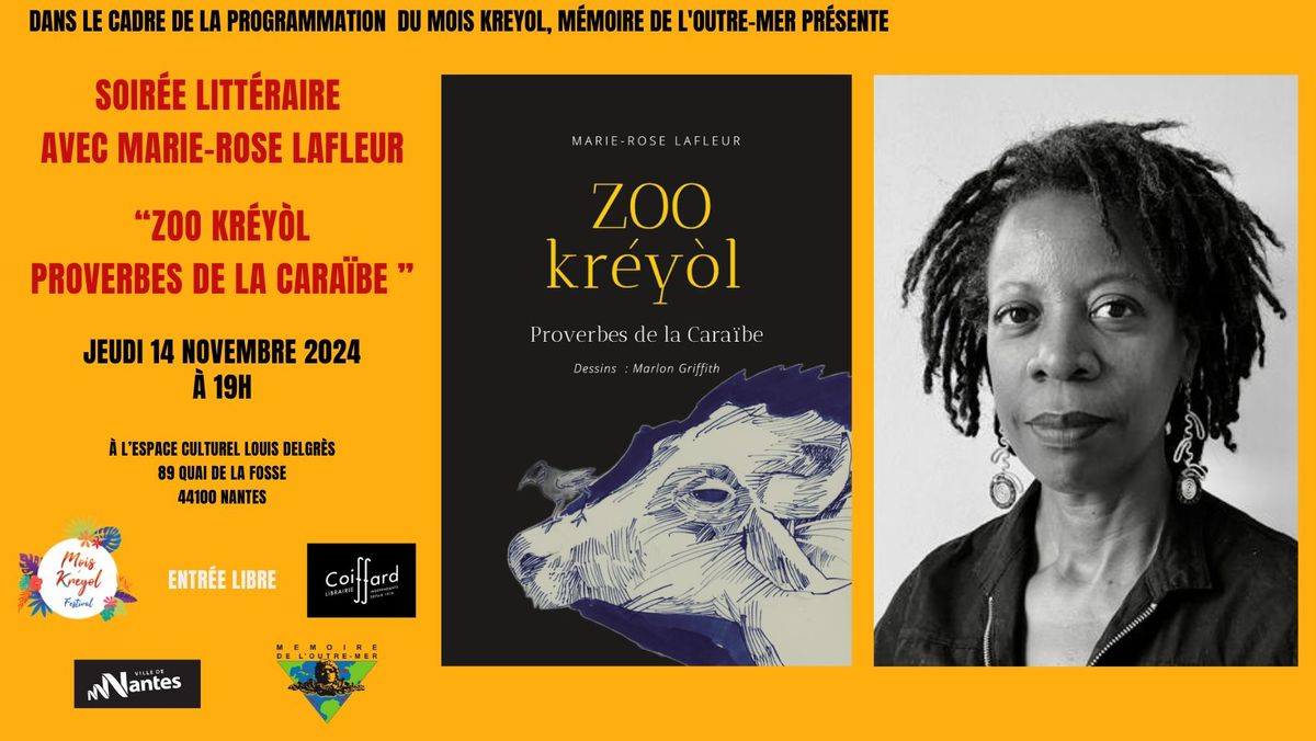 Soir\u00e9e Litt\u00e9raire \u00ab Zoo Kr\u00e9yol, Proverbes De La Cara\u00efbe \u00bb Avec Marie-Rose Lafleur