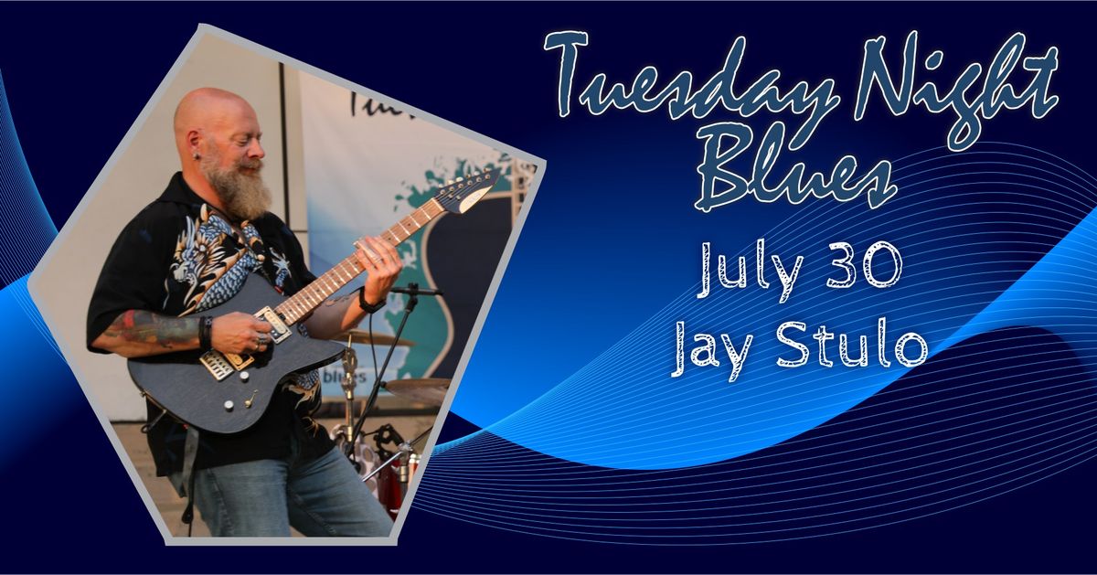 Jay Stulo at Tuesday Night Blues