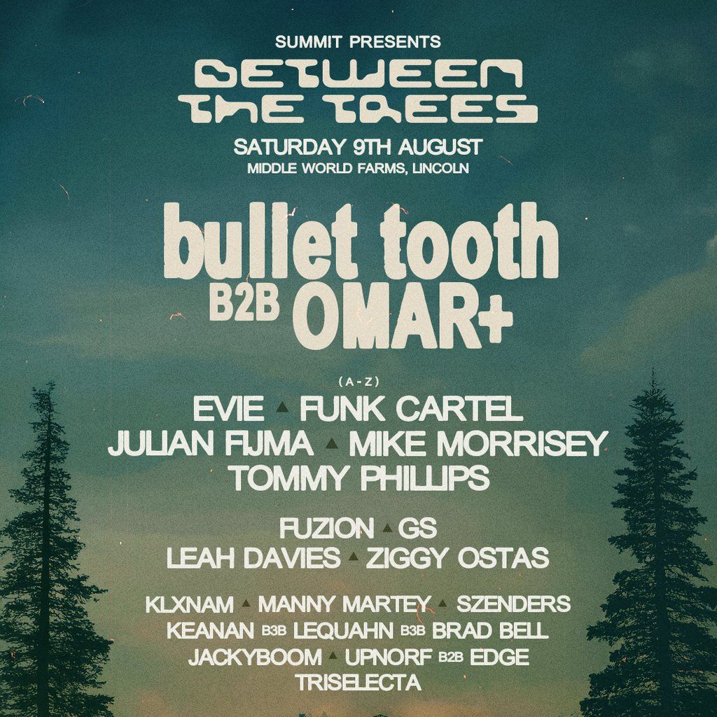 SUMMIT Presents: Between The Trees