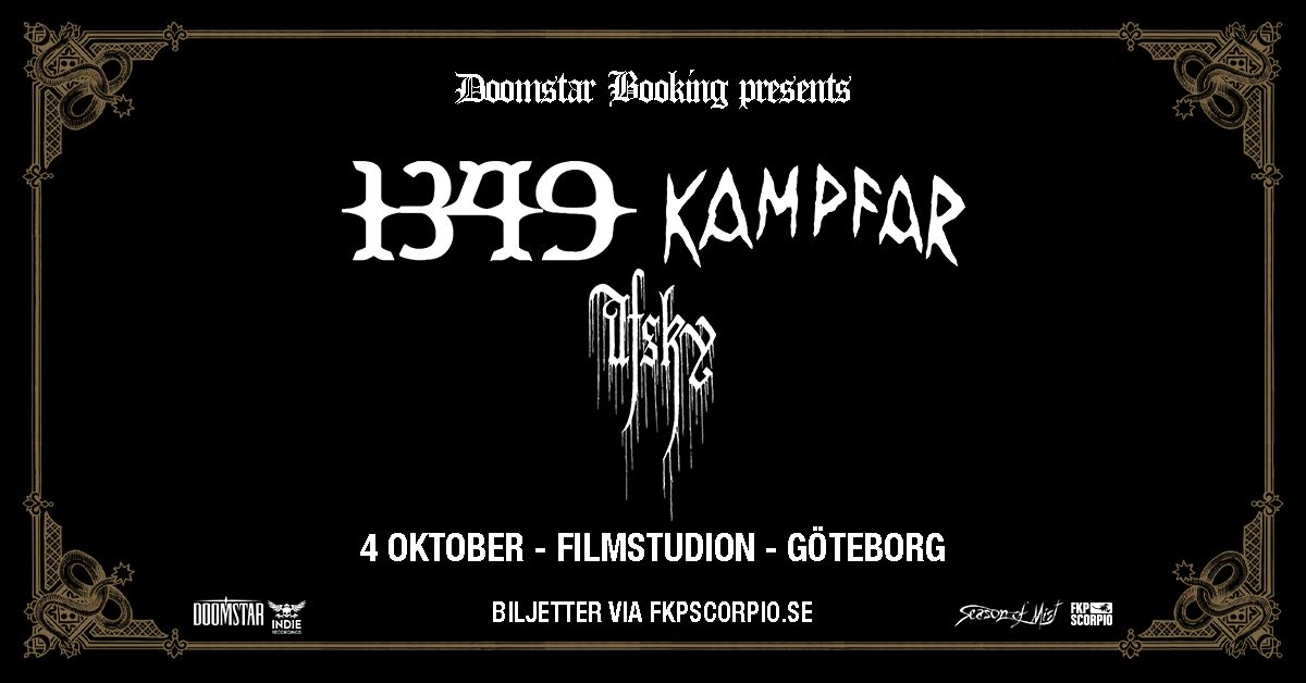 1349 + Kampfar + support: Afsky | G\u00f6teborg