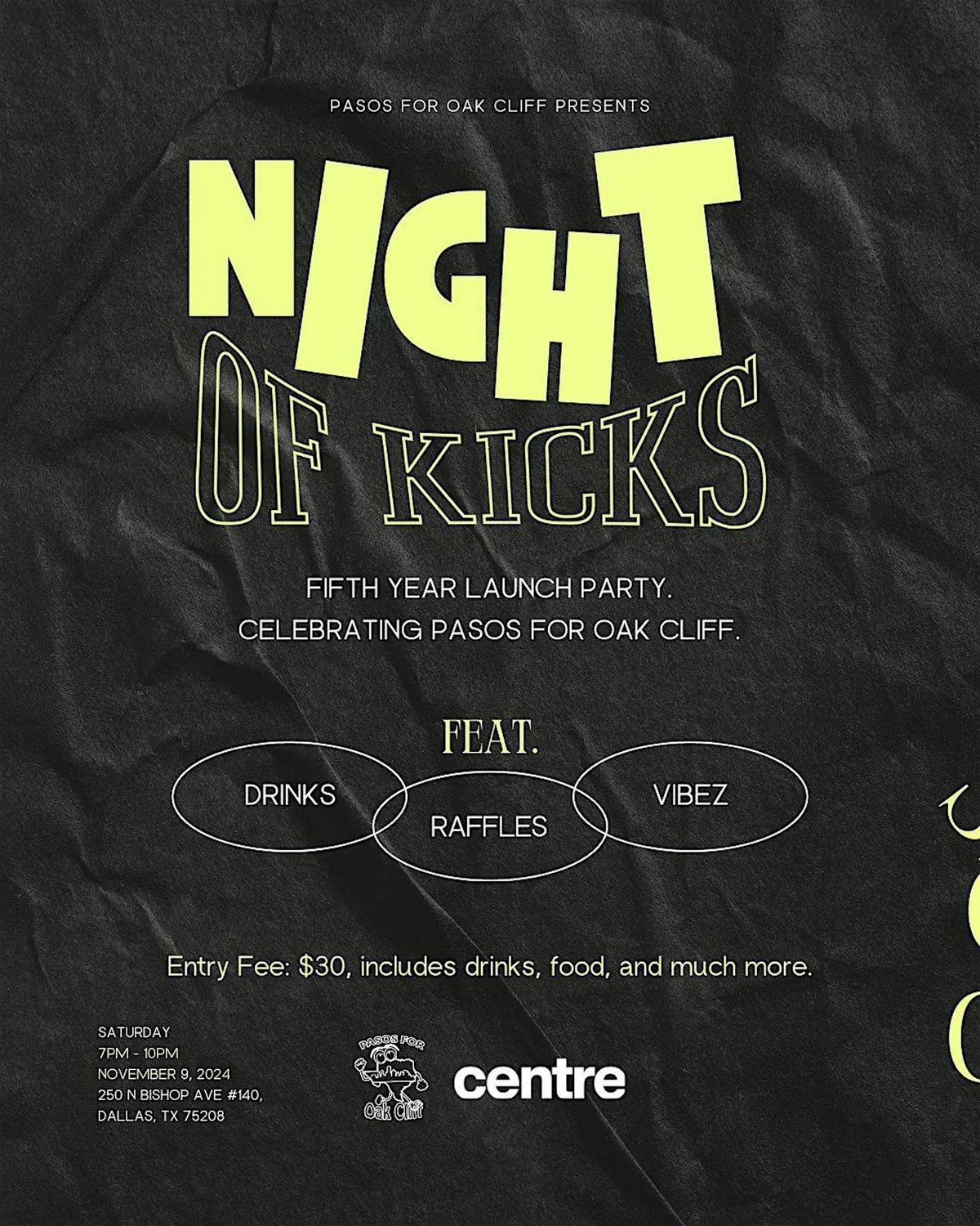 A Night of Kicks: Pasos for Oak Cliff\u2019s 5th Year Launch Party