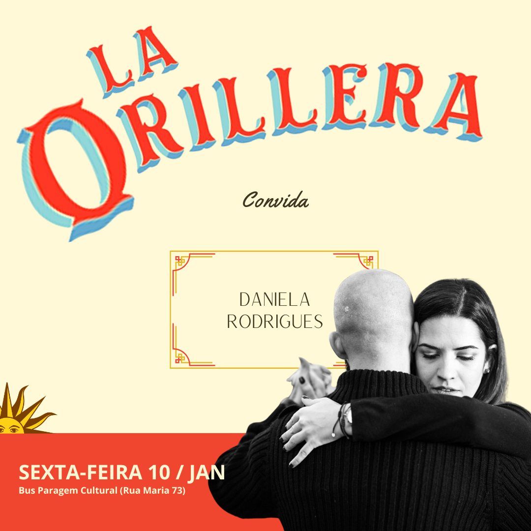 La Orillera - Convidada Daniela Rodrigues