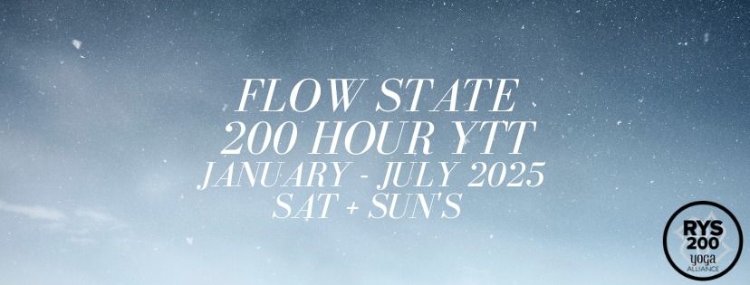 Flow State 200 Hour Vinyasa Yoga Teacher Training