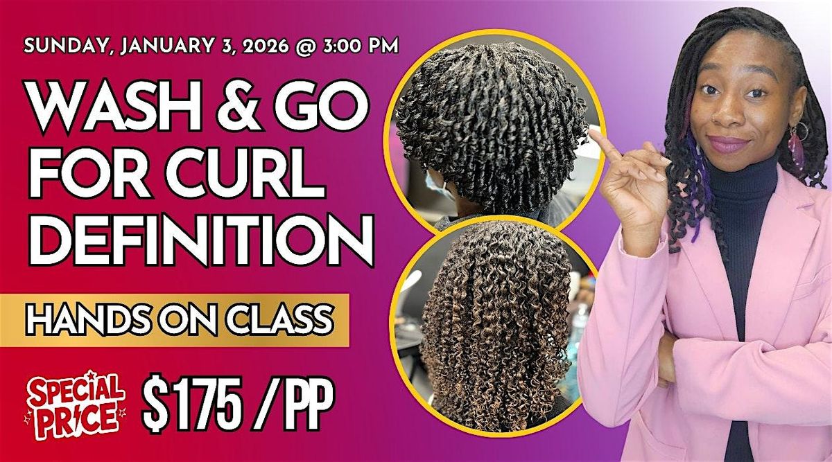 Wash & Go Class | Learn How To Define Curls