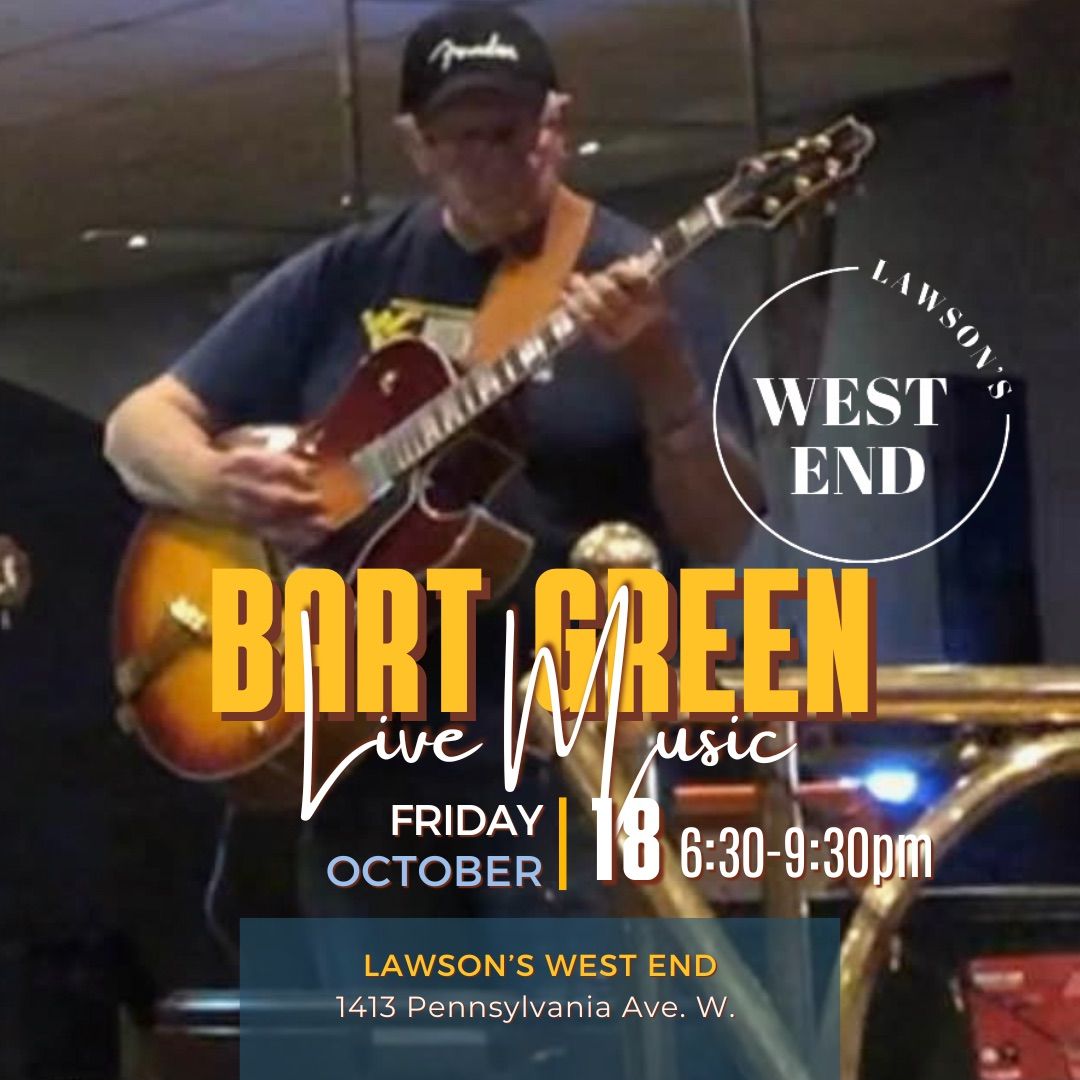 Live Music featuring Bart Green 