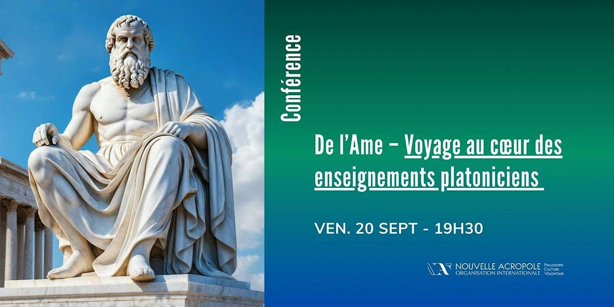 De l'Ame - Voyage au c\u0153ur des enseignements platoniciens