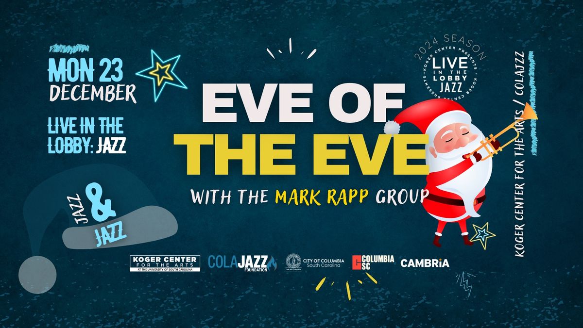 Koger Center and ColaJazz present Live in the Lobby Jazz: Eve of the Eve