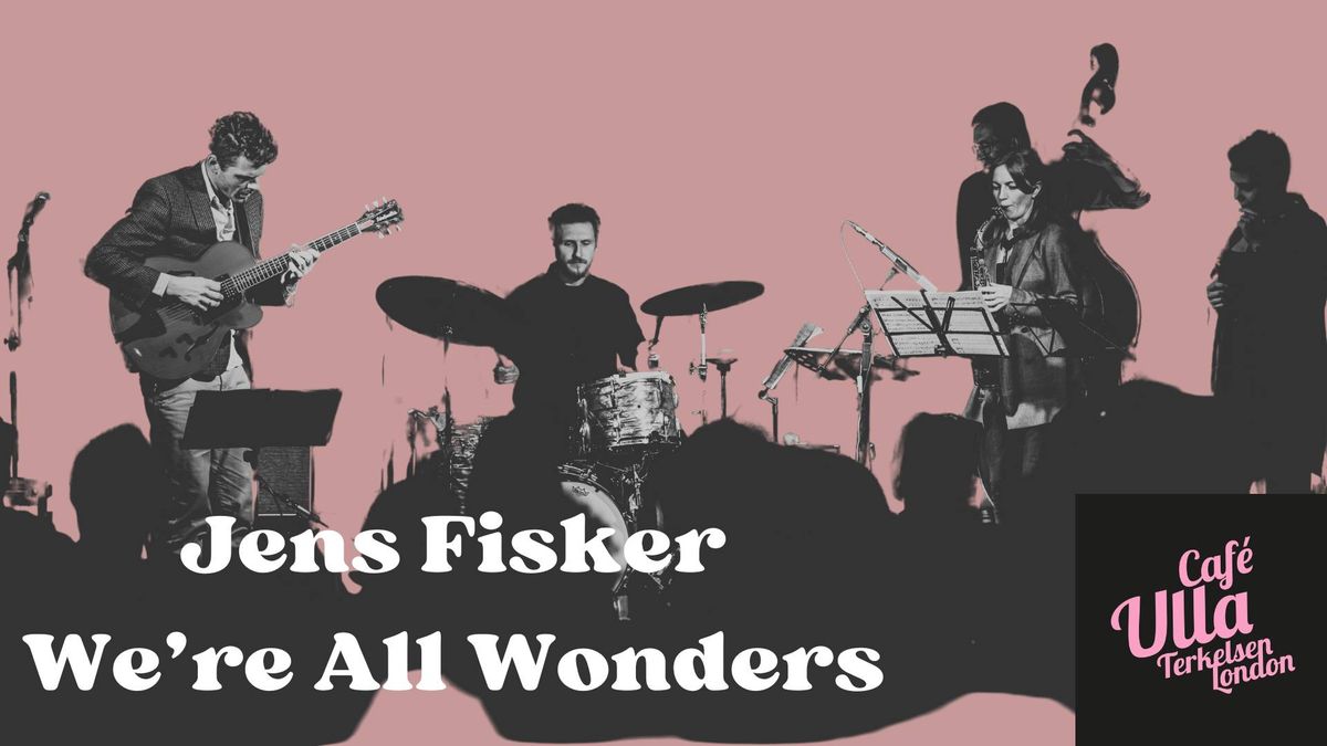 Vinter JazzPunch Jens Fisker We're All Wonders 