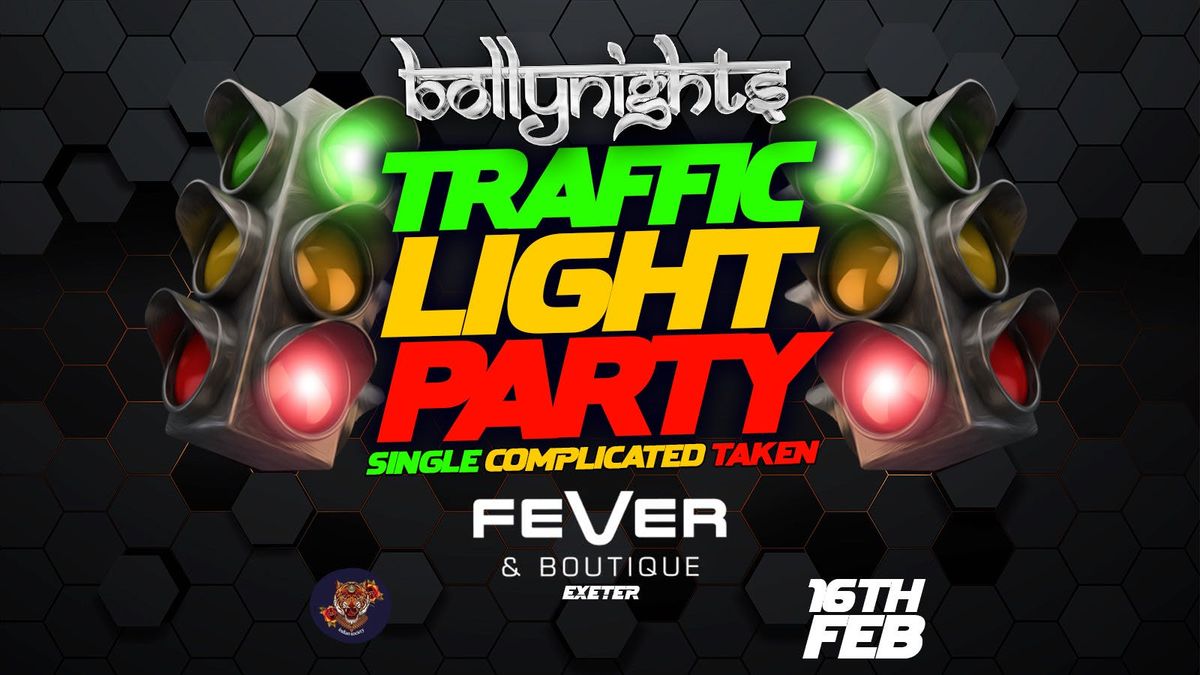 Bollynights Exeter - Traffic Light Party | Sunday 16th February | Fever Nightclub