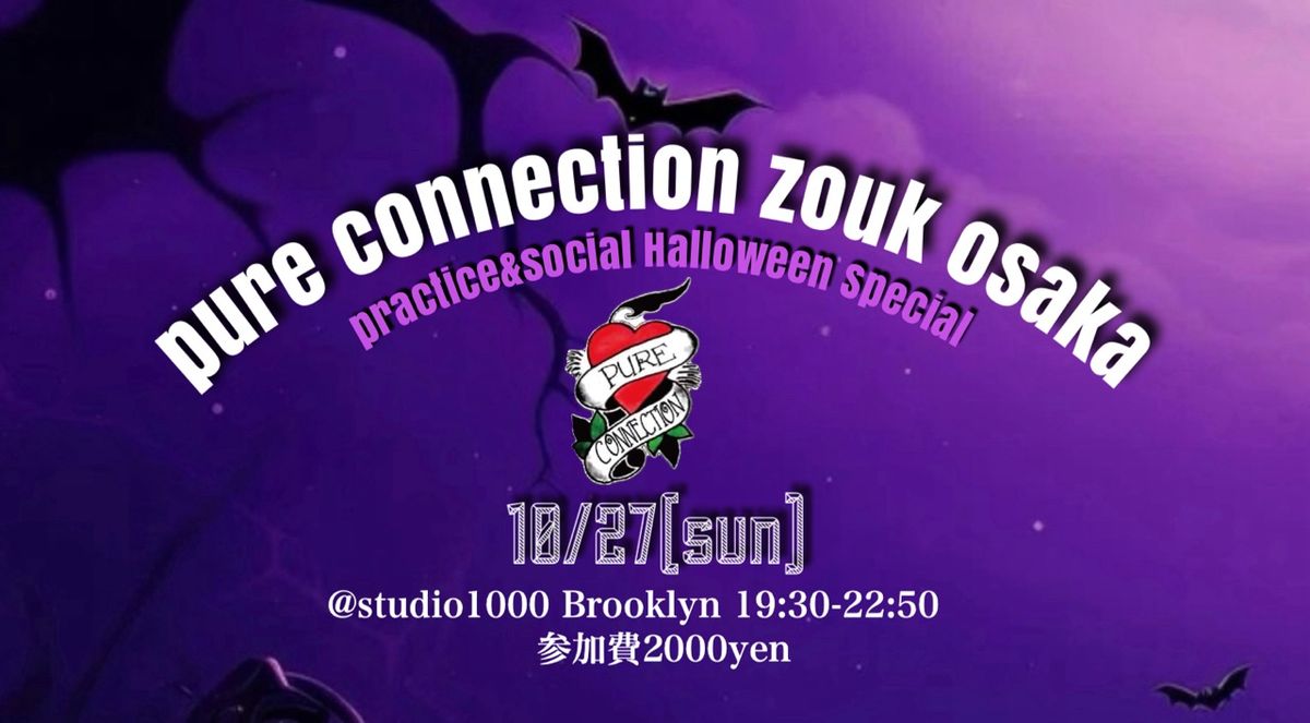 PURE CONNECTION ZOUK OSAKA \ud83c\udf83\ud83d\udda4\ud83d\udc7bPractice&Social Halloween Special\ud83d\ude08\ud83c\udf83\ud83d\ude08\ud83d\ude08\ud83c\udf83\u2728\ud83d\udcab\u2728\u2728