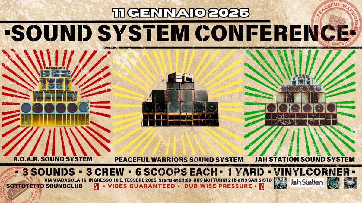 SOUND SYSTEM CONFERENCE: JAH STATION meets ROAR meets PEACEFUL WARRIORS