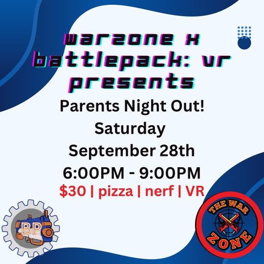 Warzone x BattlePack:VR - PARENTS NIGHT OUT