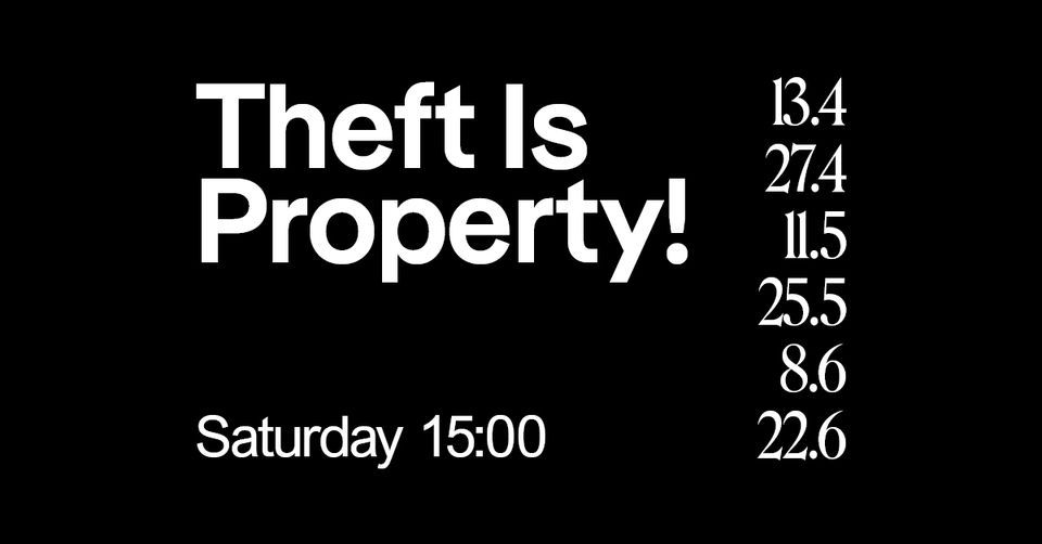 Theft Is Property! TMBR Reading group @Celador