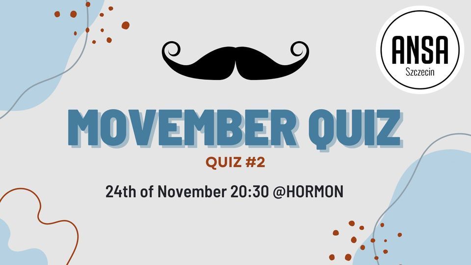 ANSA Szczecin Movember Quiz #2