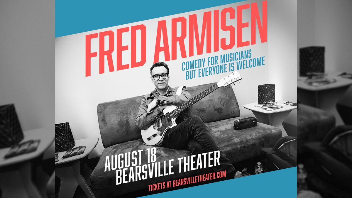 Fred Armisen: Comedy for Musicians But Everyone is Welcome