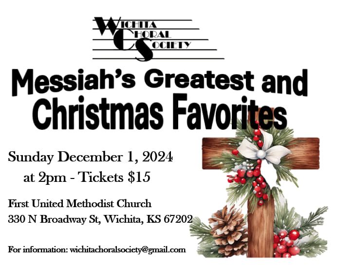 Wichita Choral Society 79th Annual Presentation of The Messiah and Christmas Favorites