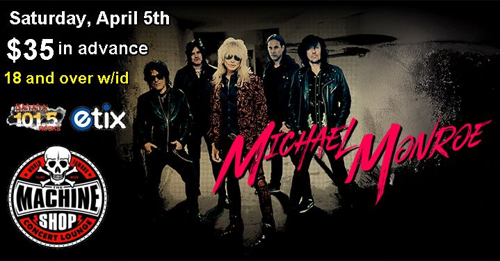 MICHAEL MONROE at The Machine Shop