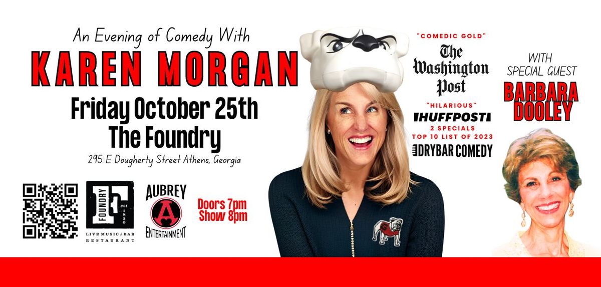 Night of Comedy with KAREN MORGAN with special guest Barbara Dooley @ The Foundry!