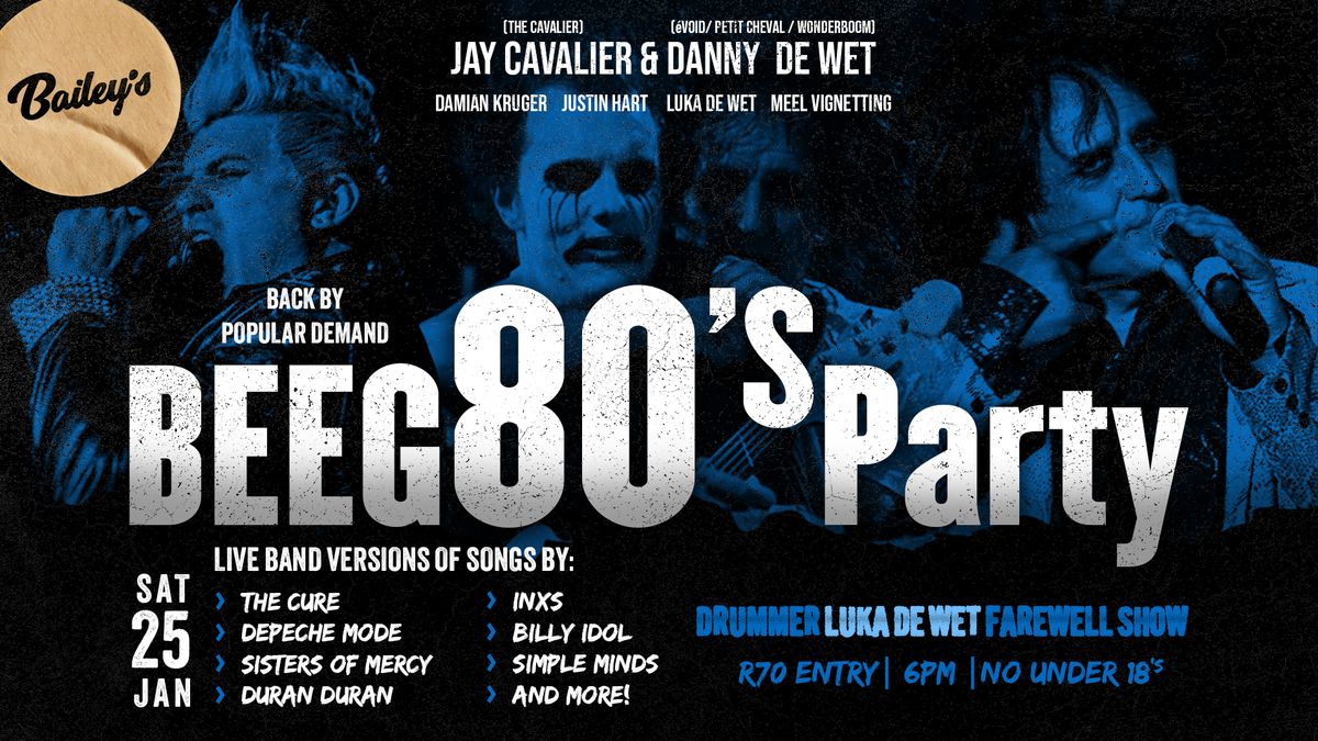 BEEG 80's Party || Luka de Wet Farewell