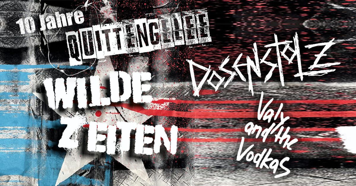 Dosenstolz x Quittengelee x Valy & the Vodkas x Wilde Zeiten