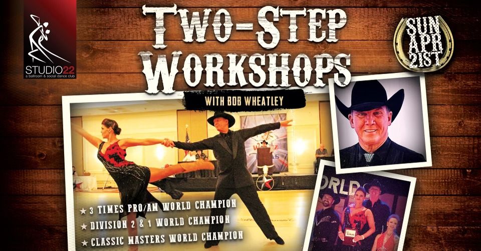 Two-Step Workshops with Bob Wheatley