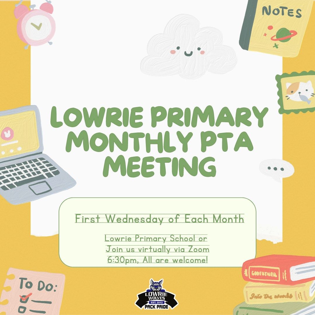 Monthly Lowrie PTA Meeting