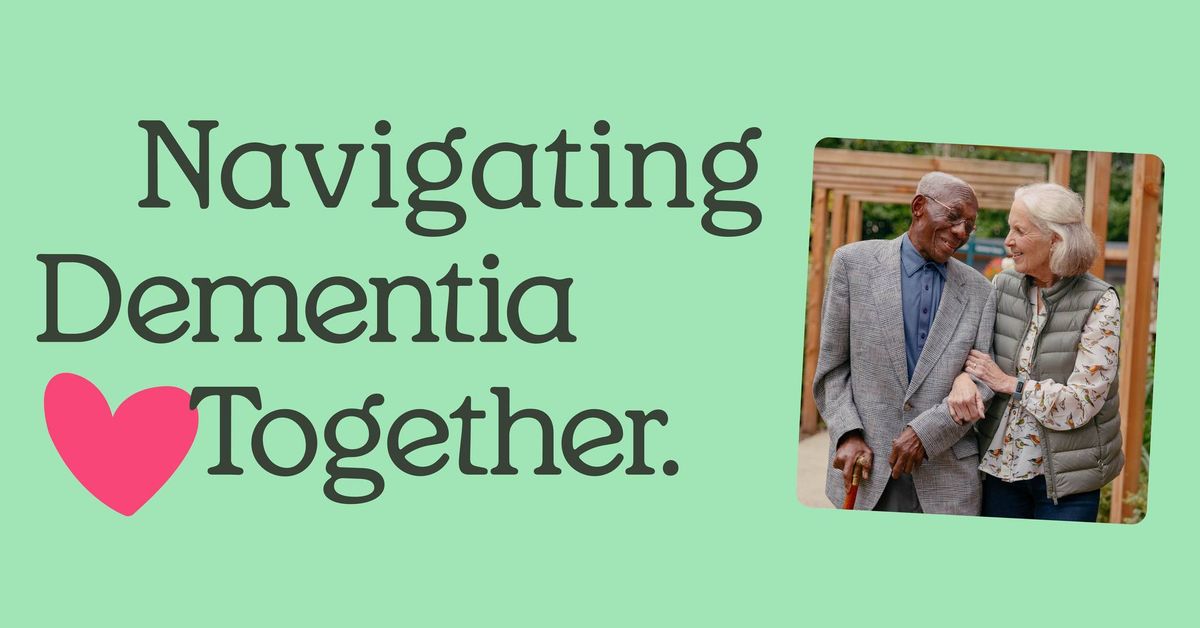 Navigating Dementia Together