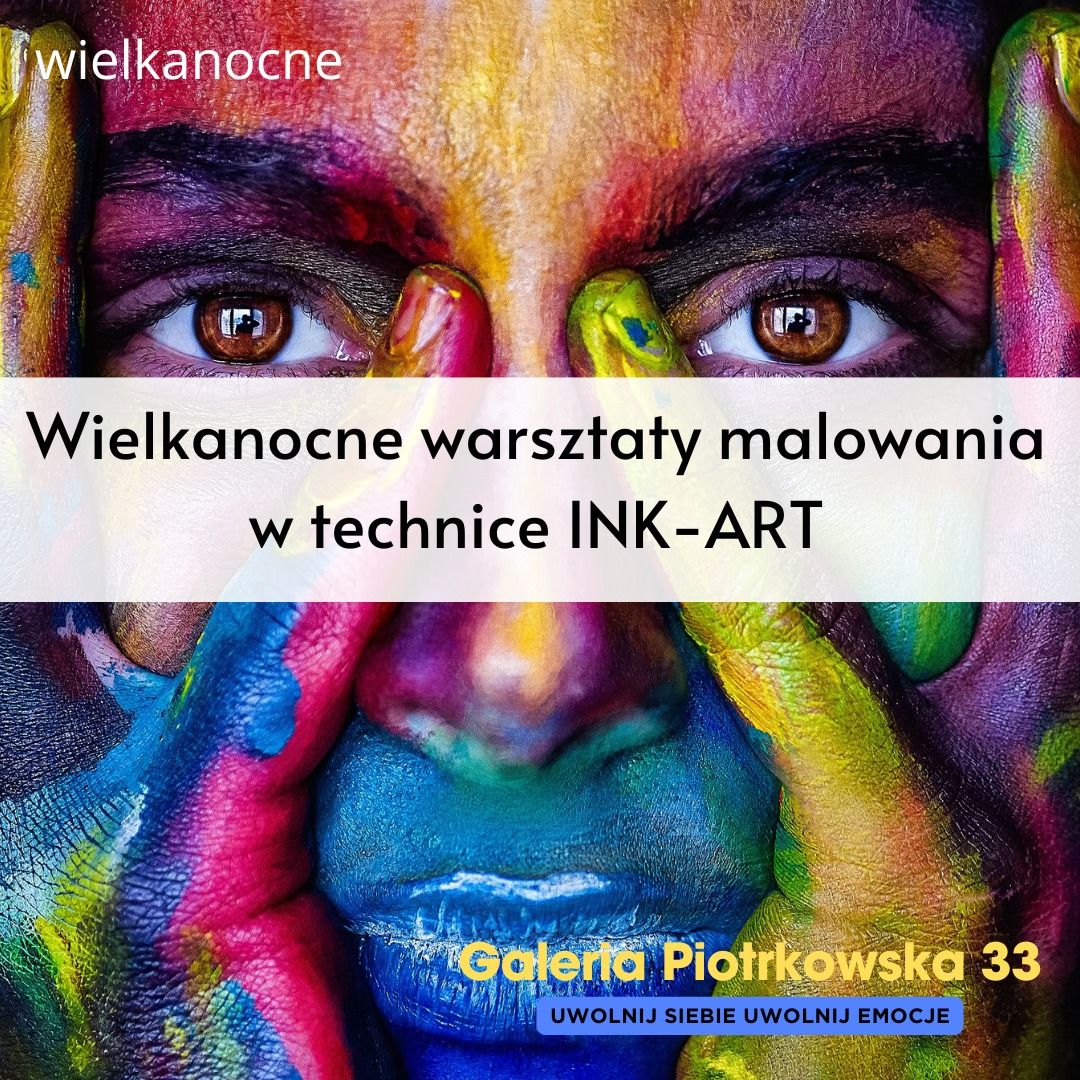 Wielkanocne Warsztaty INK-ART