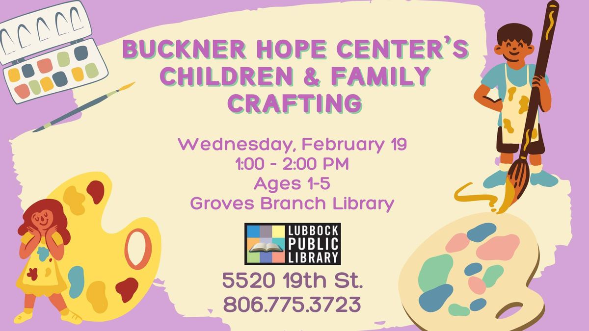 Buckner Hope Center's Children & Family Crafting at Groves Branch Library