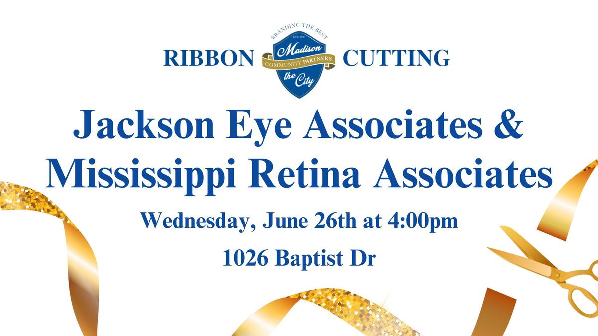 Ribbon Cutting | Jackson Eye Associates & MS Retina Associates