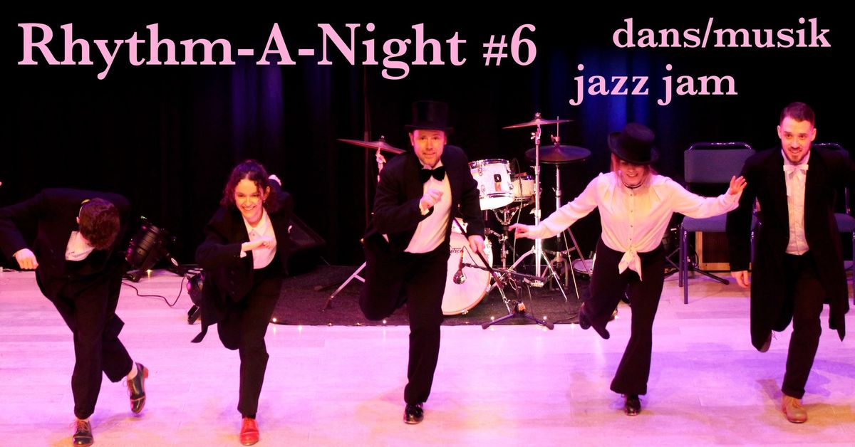 Rhythm-A-Night #6 - show\/jam\/party