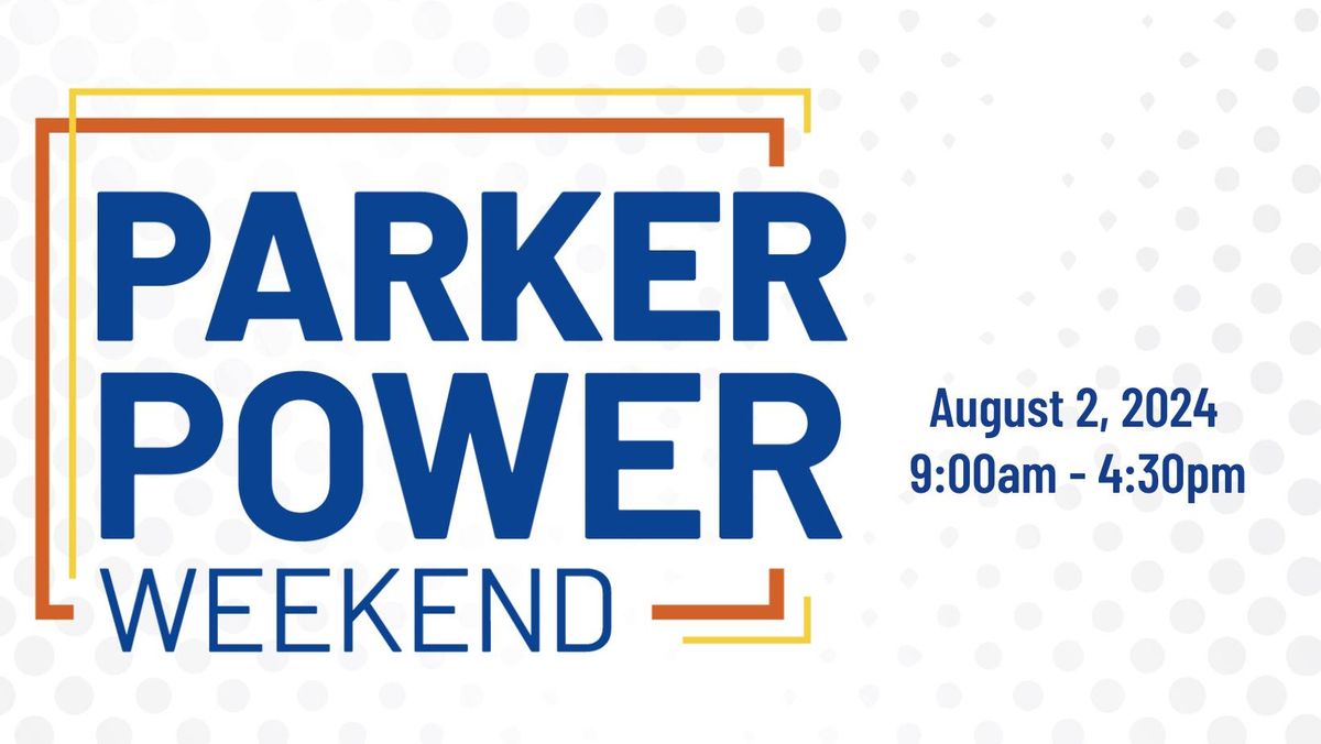 Parker Power Weekend