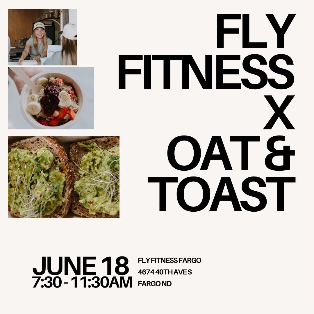 Oat & Toast + Fly Fitness 