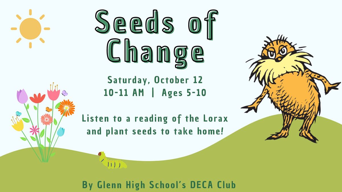 "Seeds of Change" (Ages 5-10)