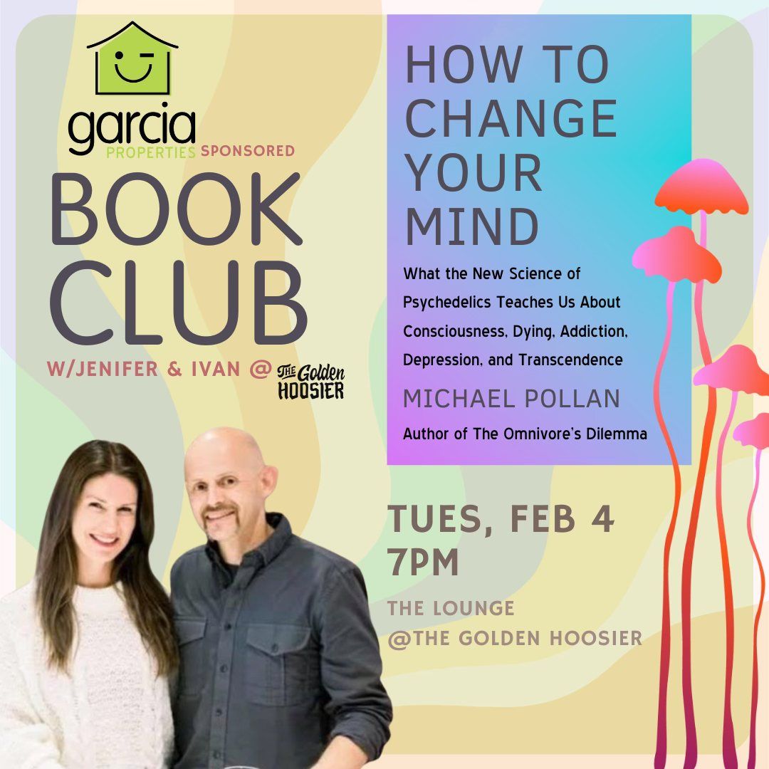 Book Club w\/Jenifer Garcia - How to Change Your Mind by Michael Pollan