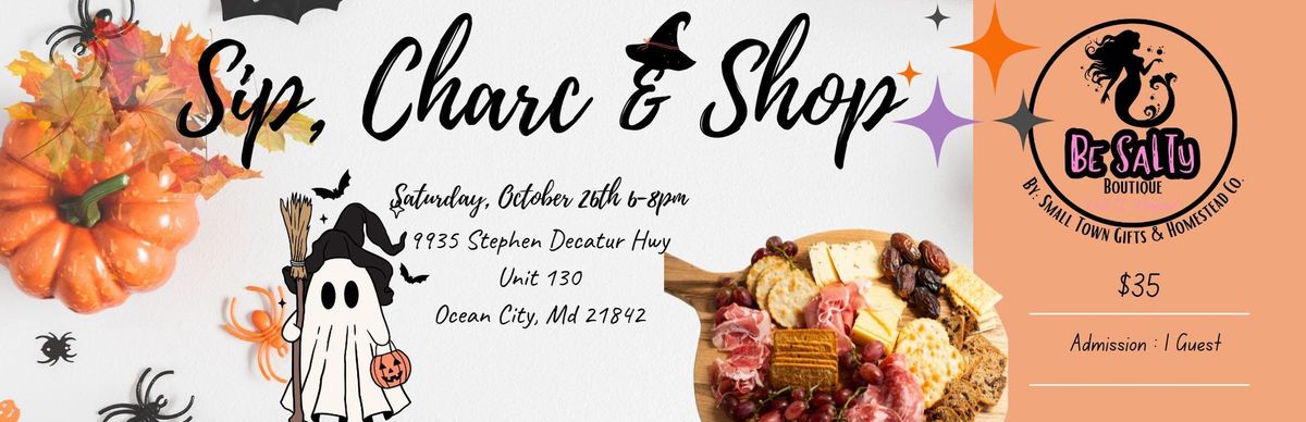 Sip, Charc & Shop -Halloween & Costume PARTY !