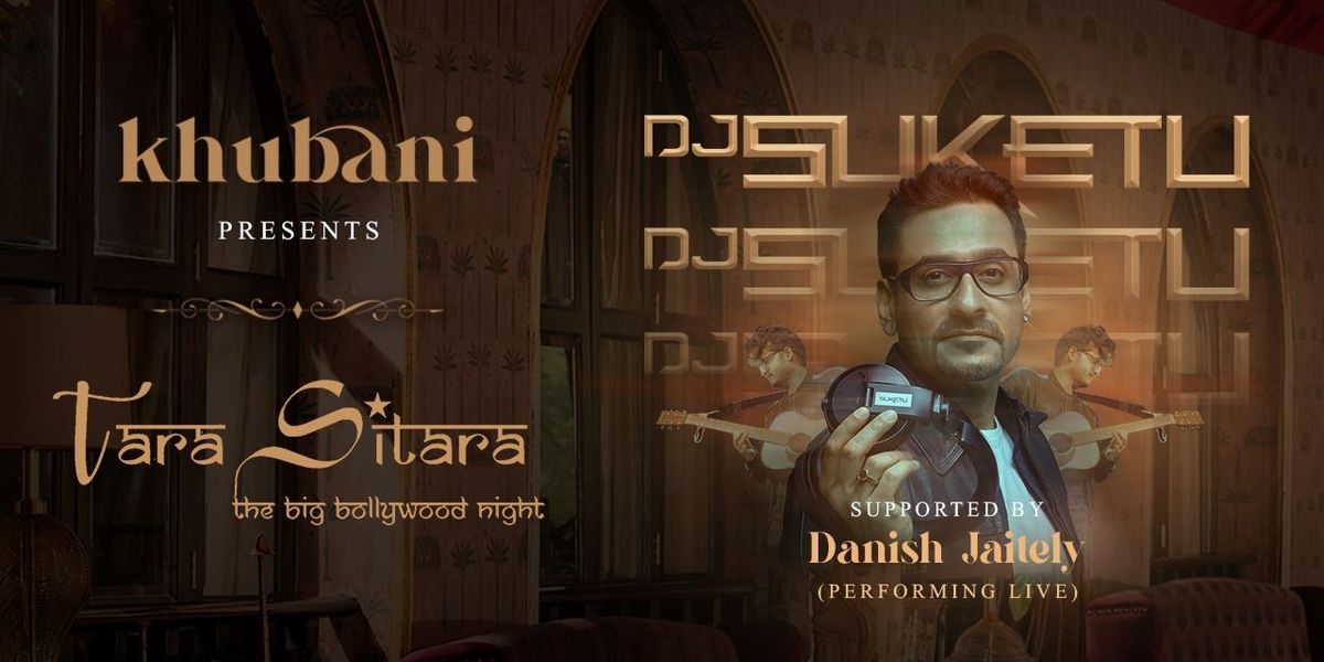 Khubani Presents DJ Suketu x Danish Jaitely Live