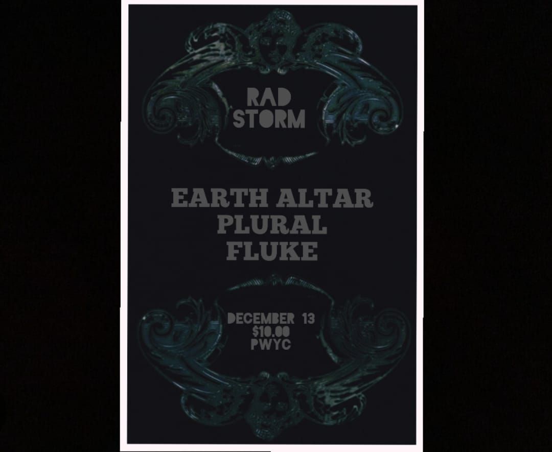 Live at RadStorm Earth Altar Plural Fluke