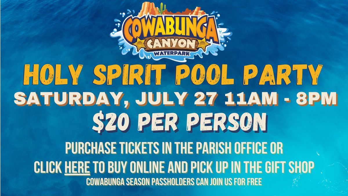 Parish Pool Party at Cowabunga Canyon