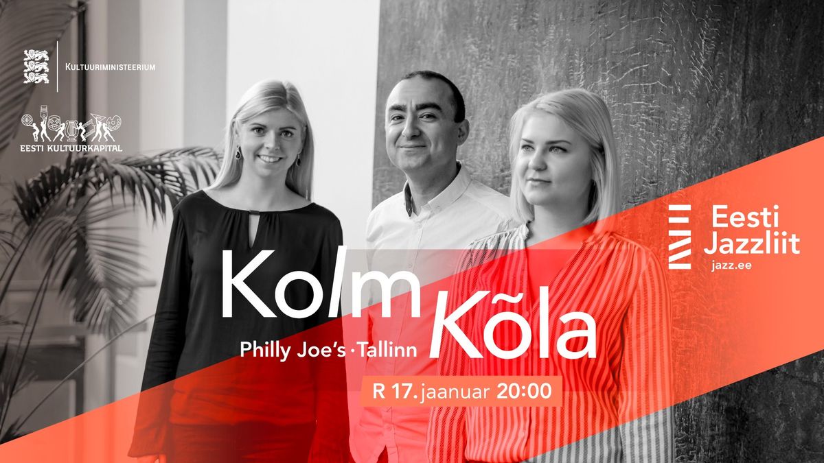 Jazzliit ja Philly Joe\u2019s LIVE | Kolm K\u00f5la