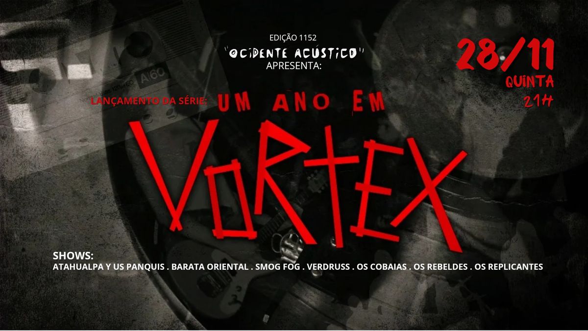 UM ANO EM VORTEX - "Ocidente Ac\u00fastico"