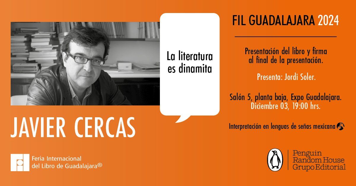 Presentaci\u00f3n: "La literatura es dinamita" de Javier Cercas| FIL Guadalajara 2024