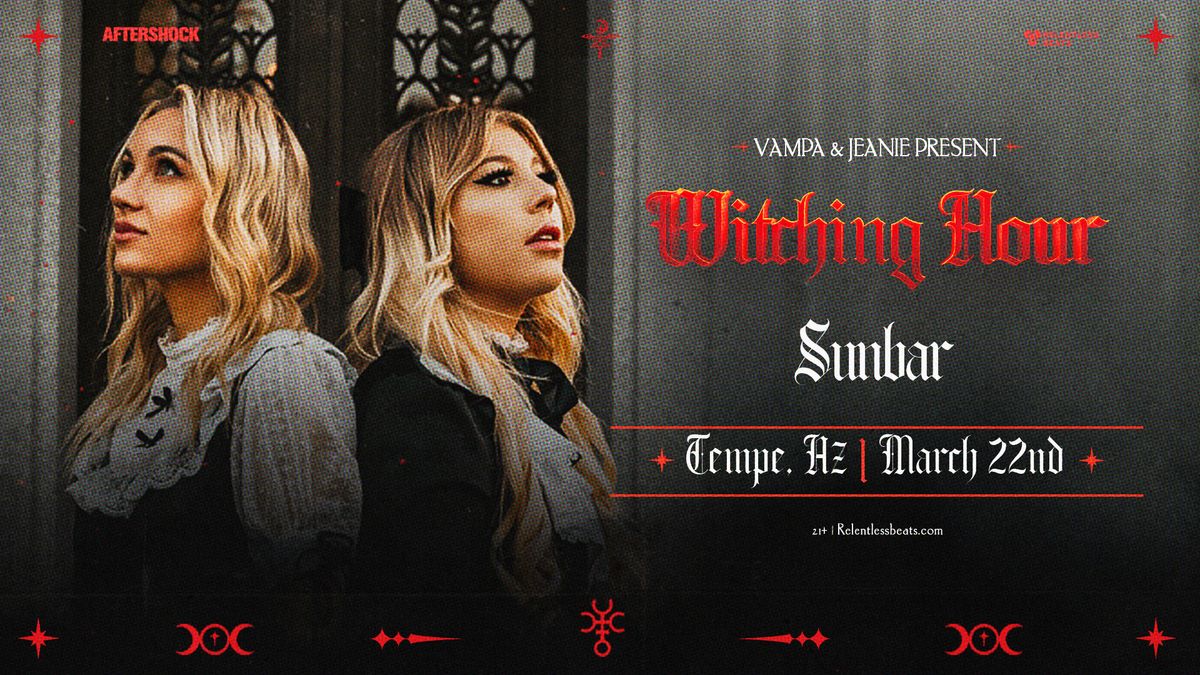 Vampa + Jeanie present: WITCHING HOUR