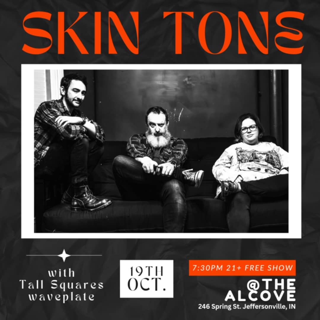 The Alcove presents:  SKIN TONE + TALL SQUARES + WAVEPLATE