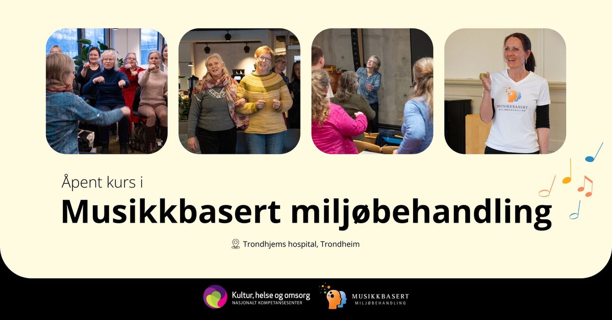 \u00c5pent kurs i musikkbasert milj\u00f8behandling, Trondheim