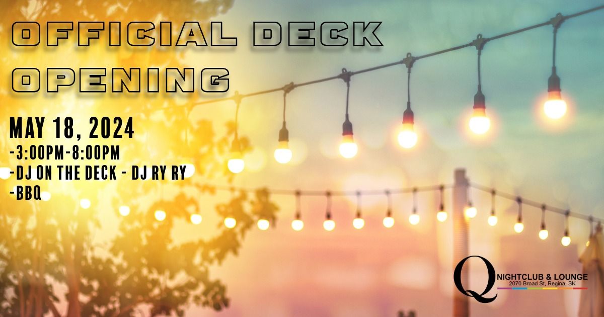 Official Deck Opening